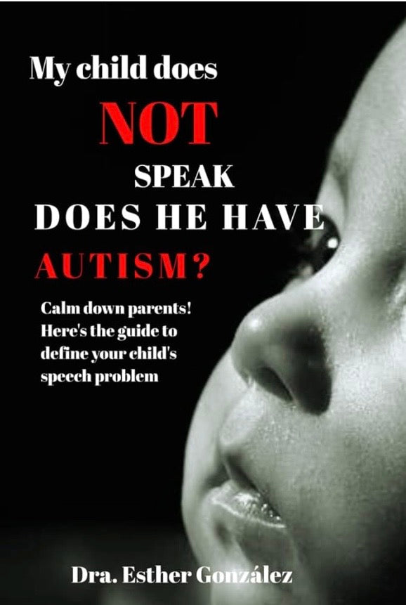 My Child Does NOT Speak: Does he Have Autismo