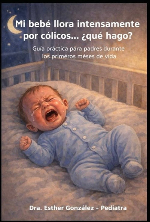 Mi bebé llora intensamente por cólicos... ¿que hago?