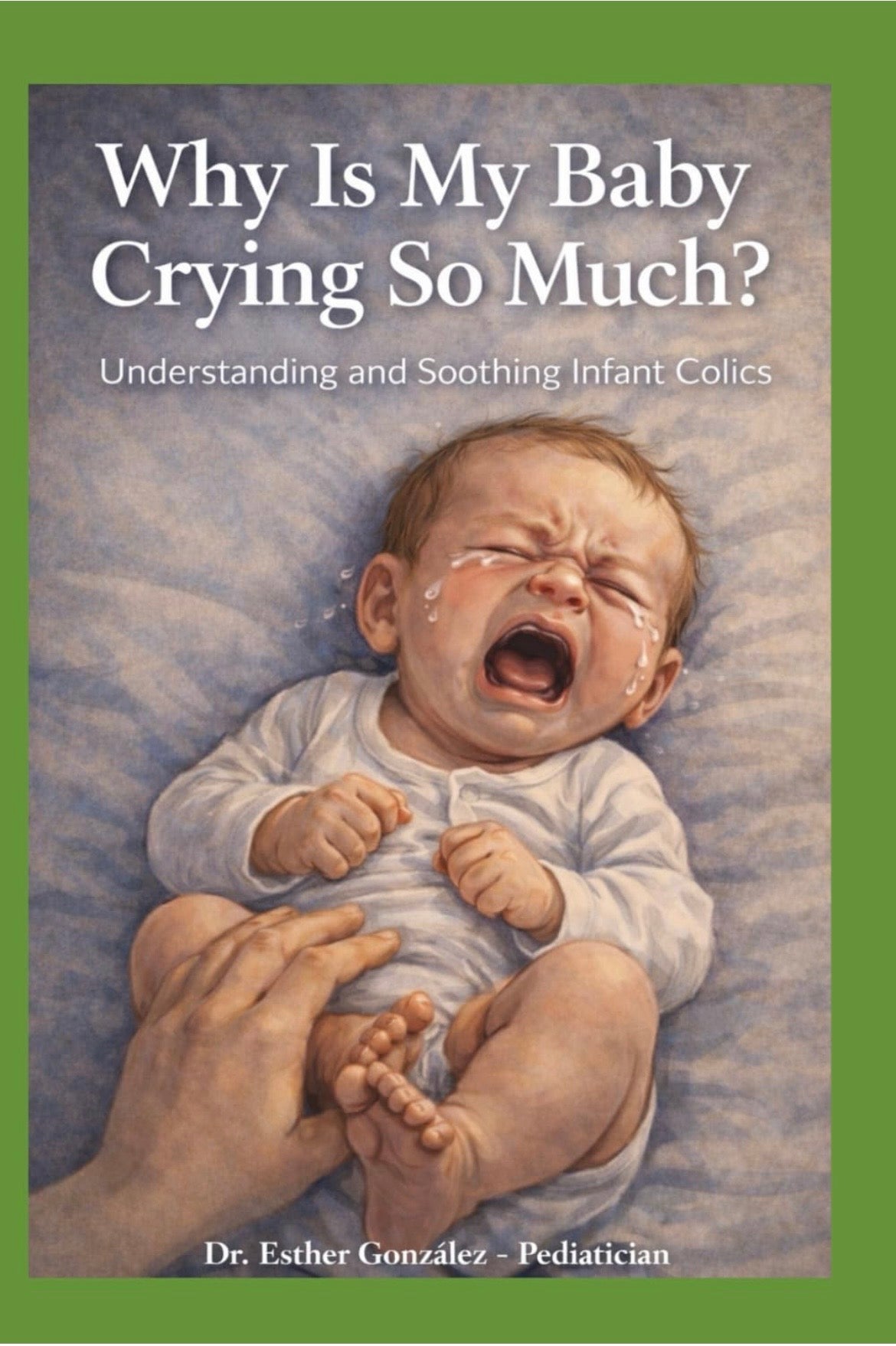 Why Is My Baby Crying So Much?