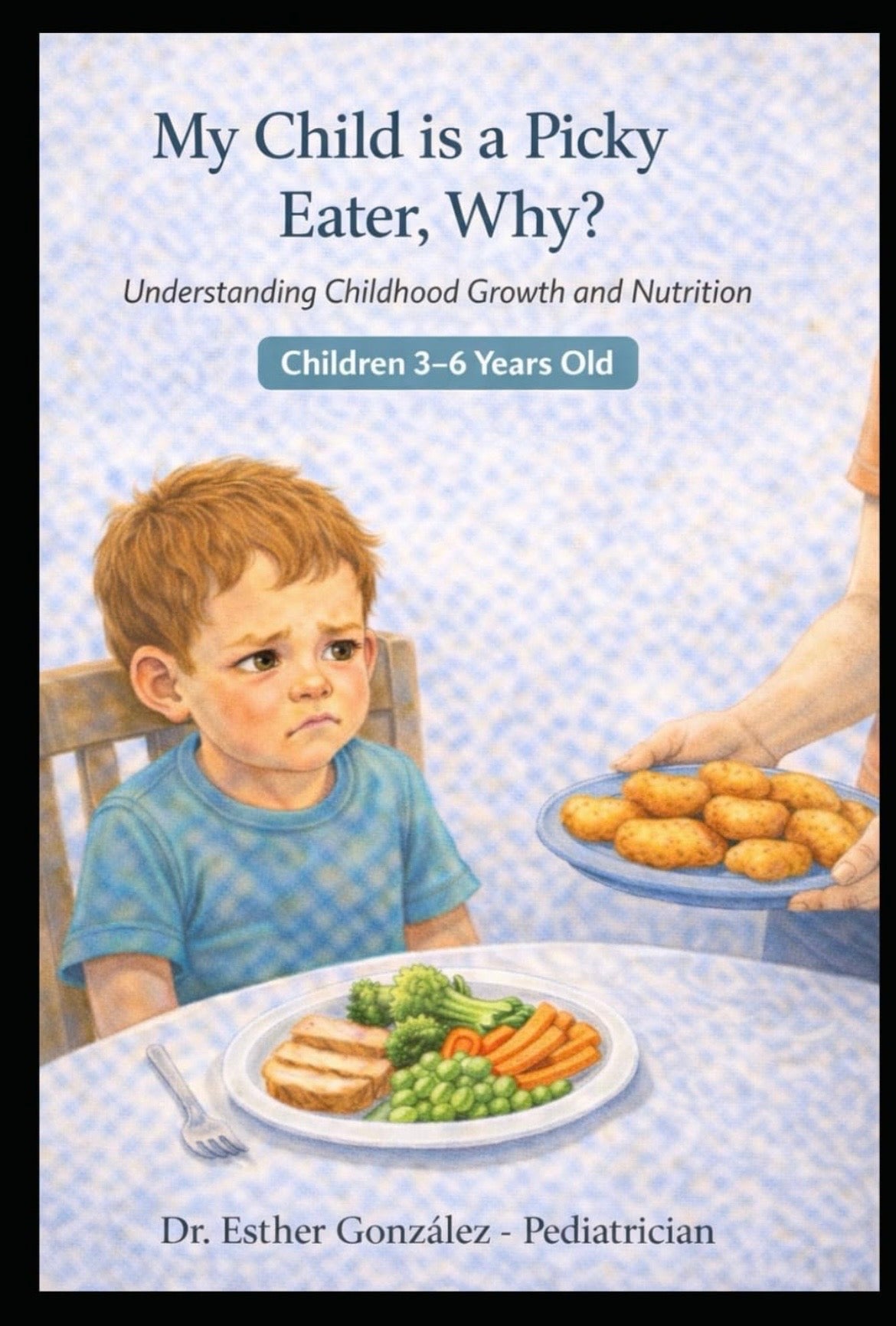My Child is a Picky Eater, why? (Children 3-6 years old)
